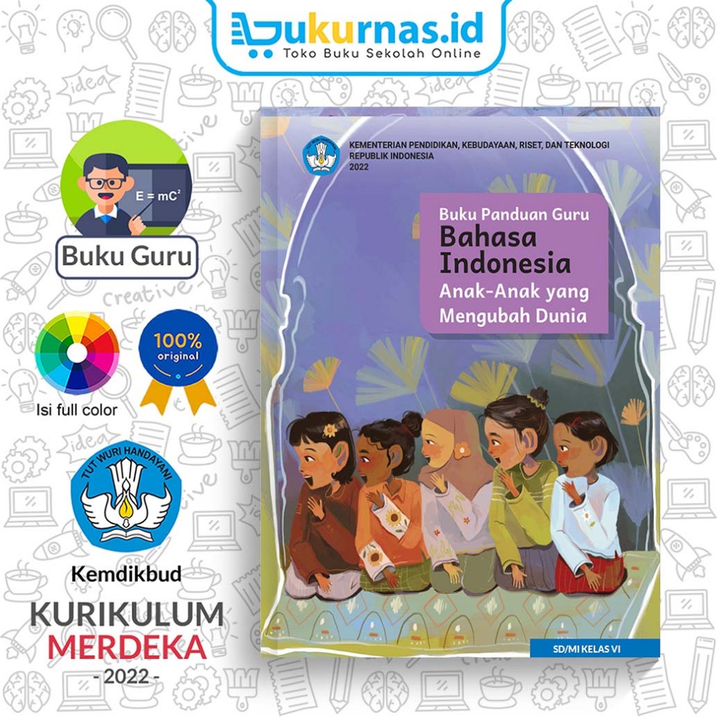 Jual Buku Panduan Guru Bahasa Indonesia : Anak-anak Yang Mengubah Dunia ...