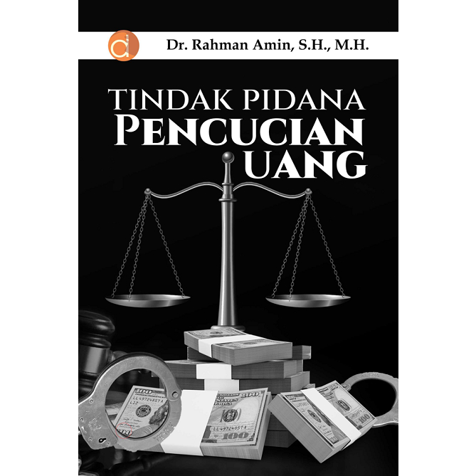 Jual Buku Tindak Pidana Pencucian Uang - Rahman Amin - BUKU ORIGINAL ...