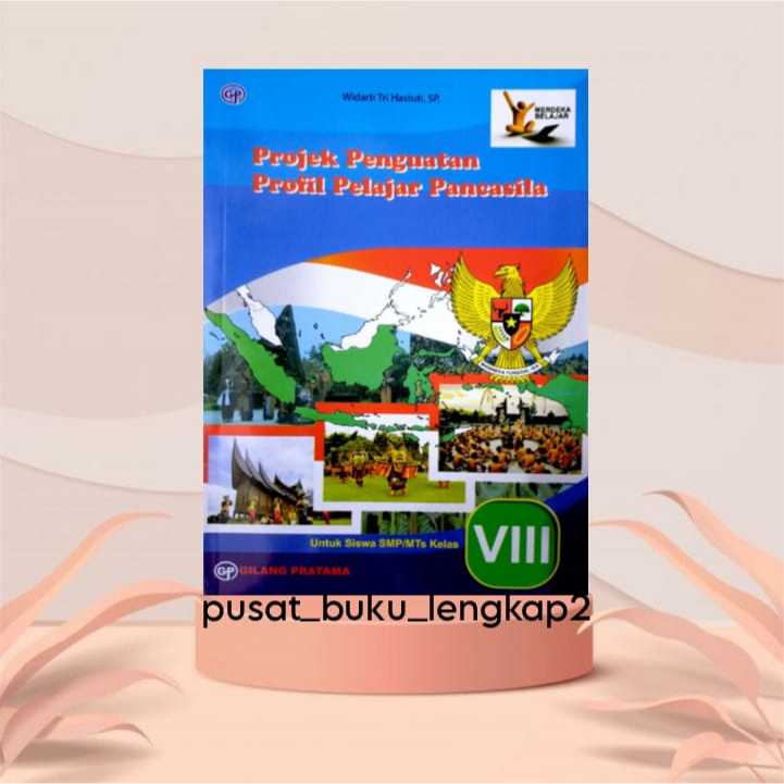 Jual BUKU SISWA PROJEK PENGUATAN PROFIL PELAJAR PANCASILA (P5 ...