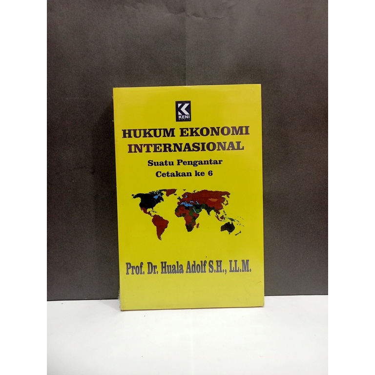 Jual Buku Hukum Ekonomi Internasional Suatu Pengantar Cetakan Ke 6 ...