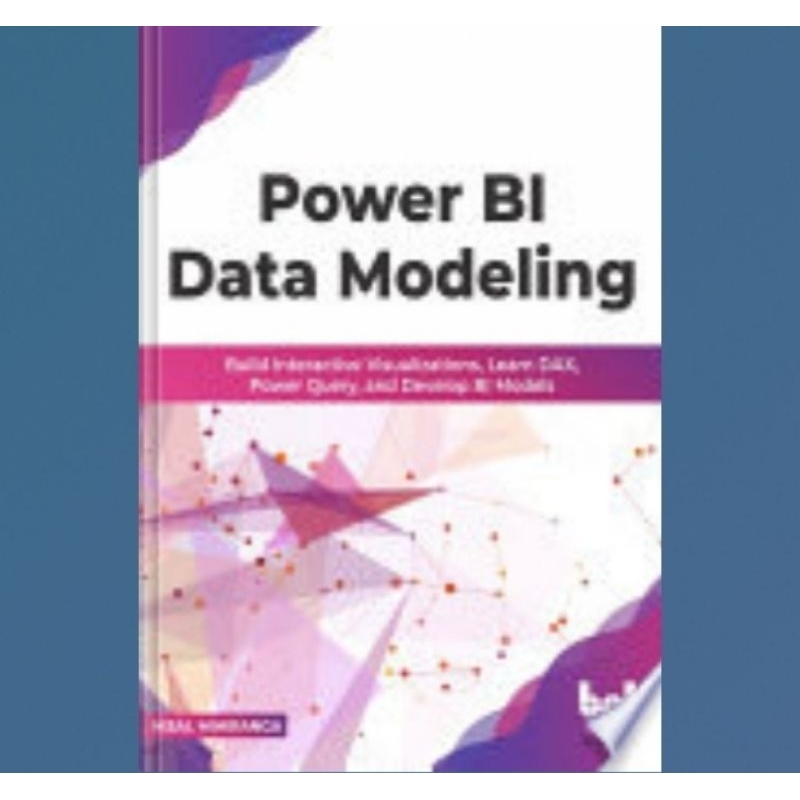 Jual Buku Power BI Data Modeling: Build Interactive Visualizations ...