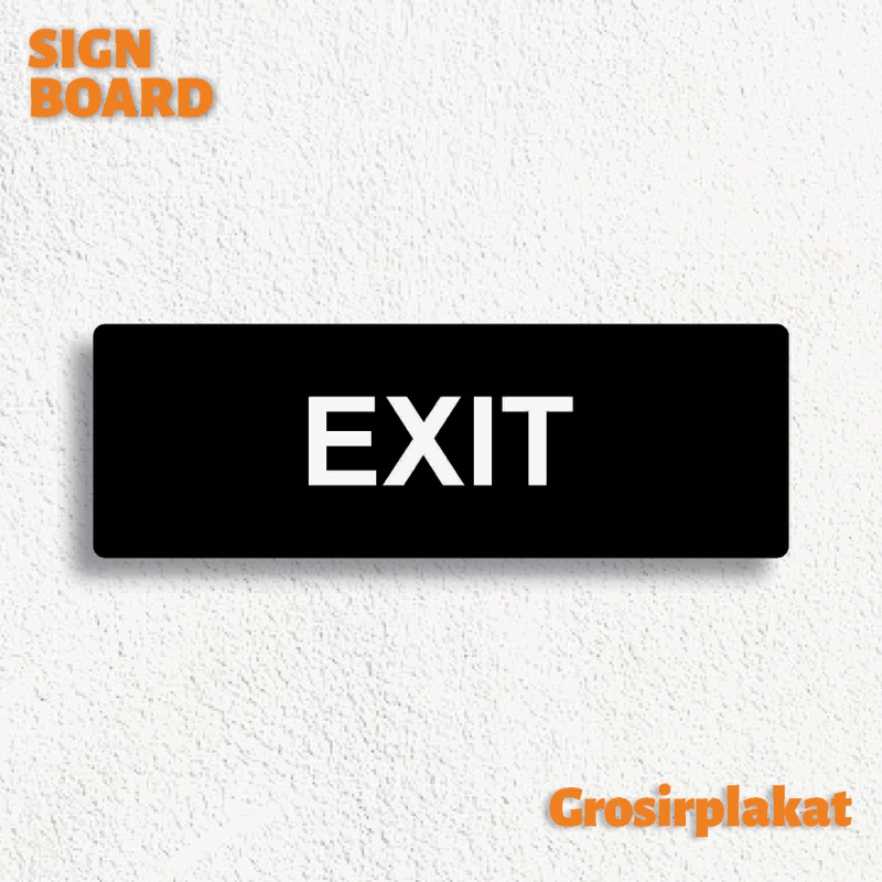 Jual Sign Exit Jalan Keluar Tanda Sign Board Akrilik Hitam Putih Print