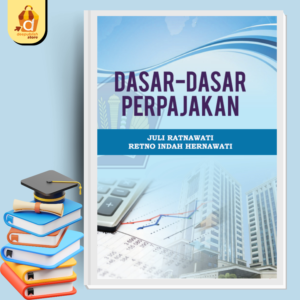 Jual Deepublish - Dasar-Dasar Perpajakan - Juli Ratnawati | Shopee ...