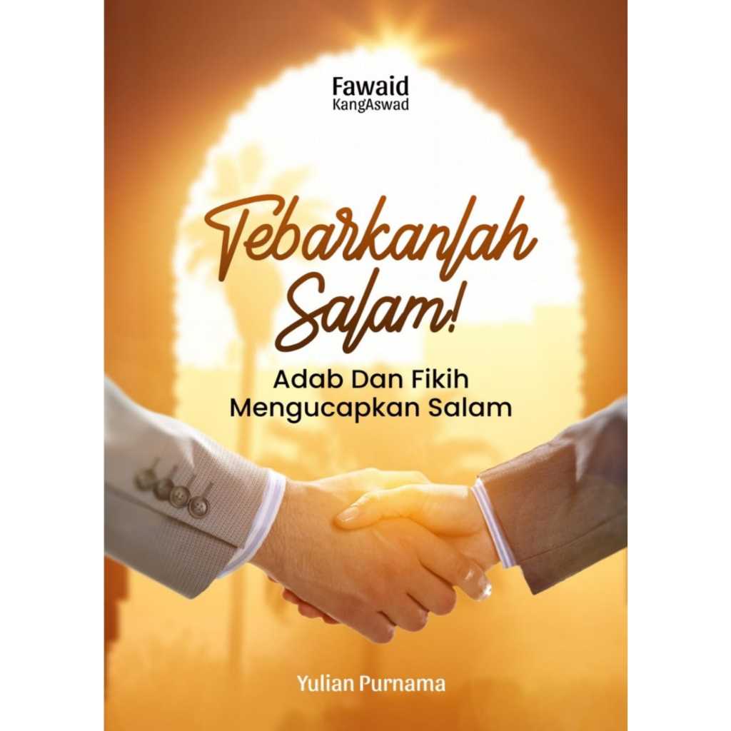 Jual Tebarkanlah Salam Adab Dan Fikih Mengucapkan Salam Shopee Indonesia