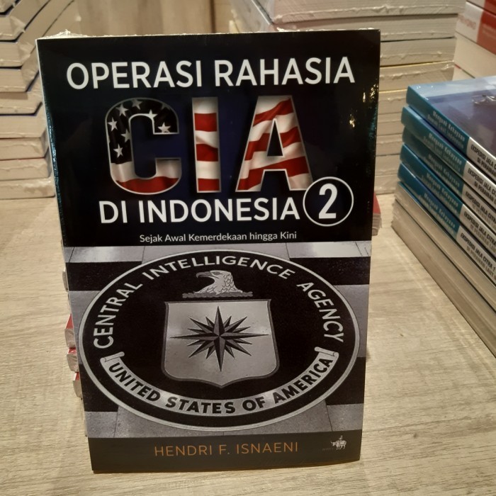 Jual Buku Operasi Rahasia CIA Di Indonesia 2 Sejak Awal Kemerdekaan ...