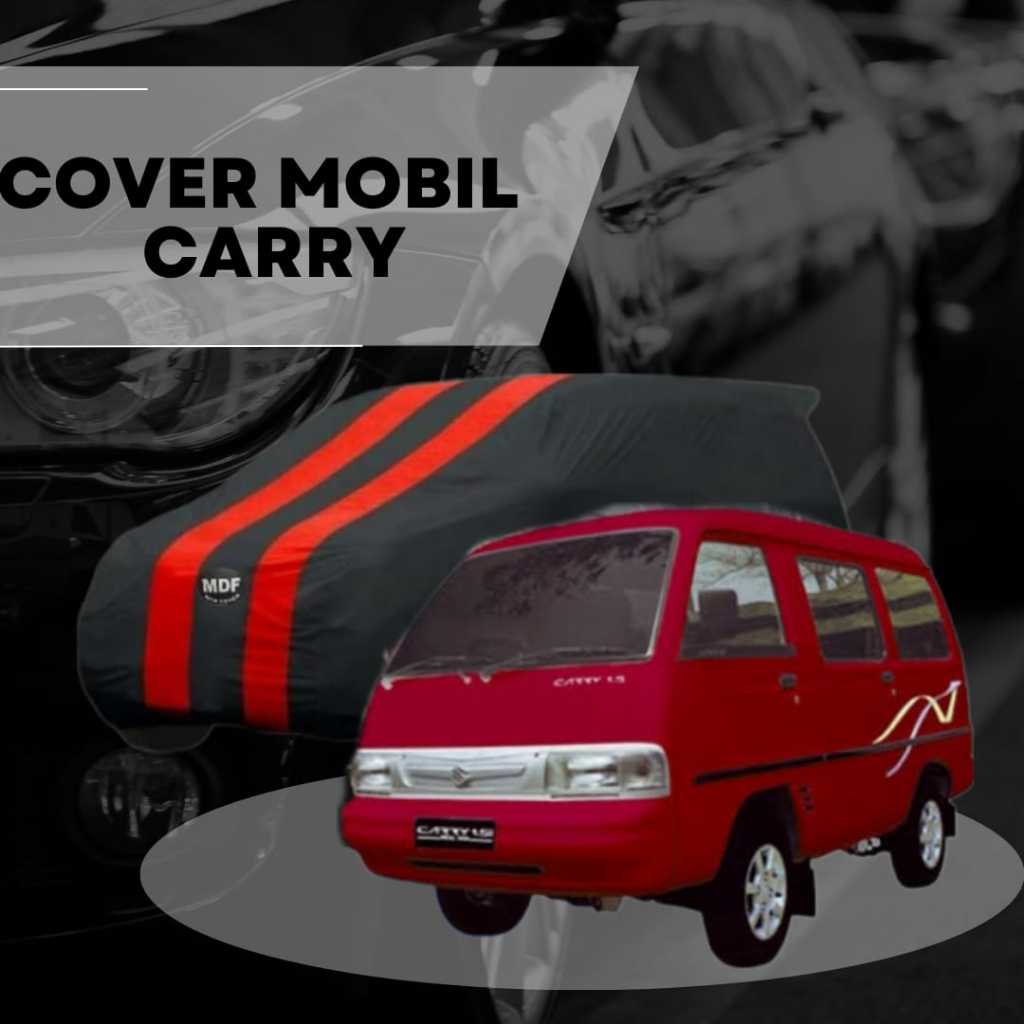 cover mobil carry bahan tasaln anti air/waterprof