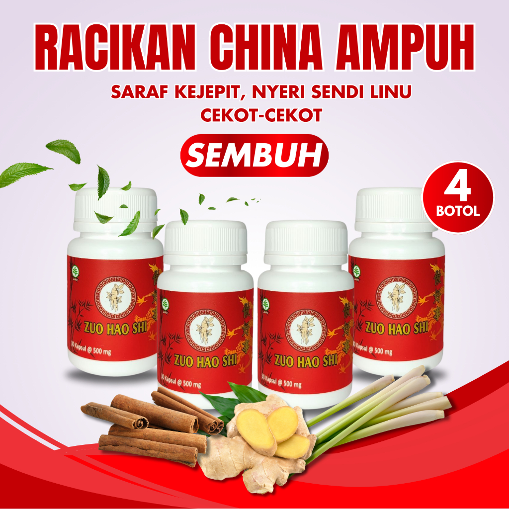4 Botol Zuo Hao Shi Obat Herbal Ampuh Cina Ginseng Atasi Nyeri Sendi Saraf Kejepit Cekot-Cekot Linu Rematik Radang Sendi Saki Bokong Lutut Kaki Kaku Susah Gerak