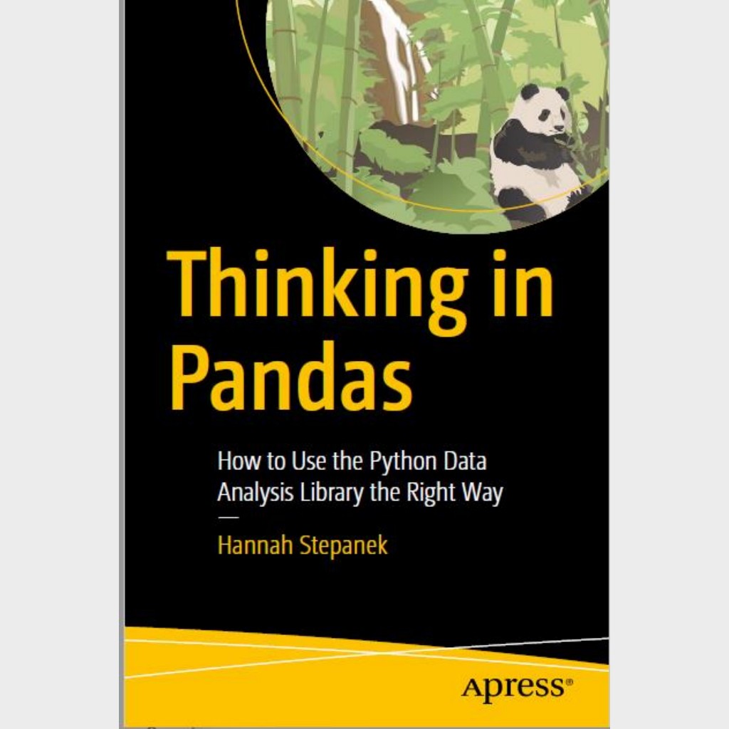 Jual Thinking In Pandas How To Use The Python Data Analysis Library The 