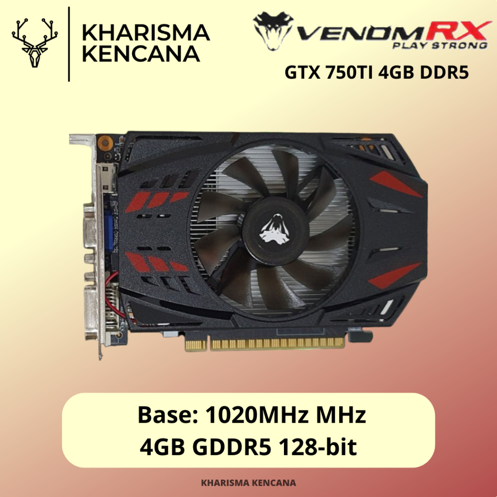 Jual VenomRX GeForce GTX 750 Ti 4GB GDDR5 | Shopee Indonesia