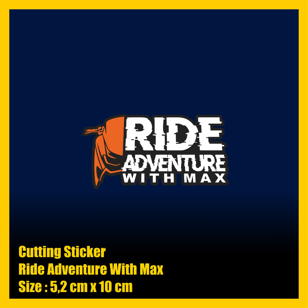 Jual Sticker Cutting Ride Adventure with Max Stiker NMAX Sticker Motor ...