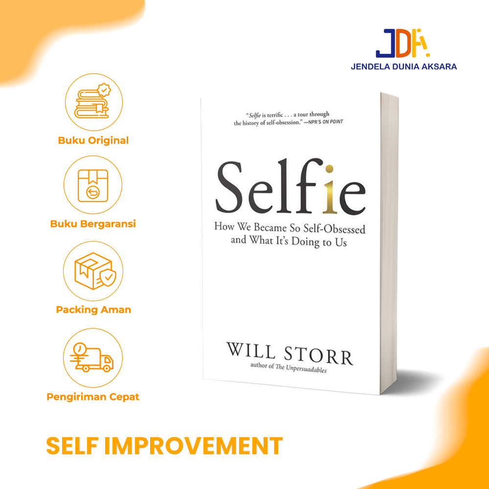 Jual Buku Bahasa Inggris: Selfie: How We Became So Self-Obsessed and ...