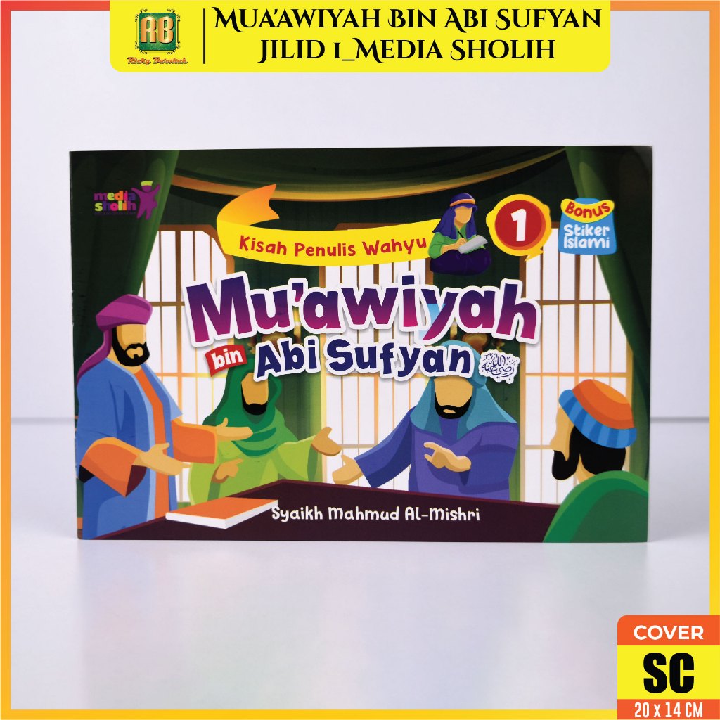 Jual Buku Kisah Wahyu Mu'awiyah Bin Abi Sufyan R.a Jilid 1 Penulis ...