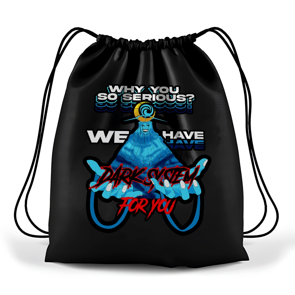 Jual Bappier Tas Serut Why You So Serious We Have Dark System For You