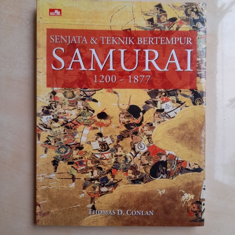 Jual Buku Senjata & Teknik Bertempur Samurai 1200-1877 karya Thomas D ...