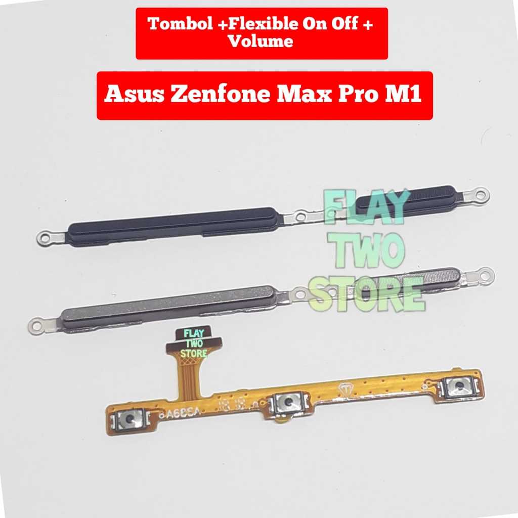 Jual TOMBOL + FLEXIBLE ON OFF + VOLUME ASUS ZENFONE MAX PRO M1 ...
