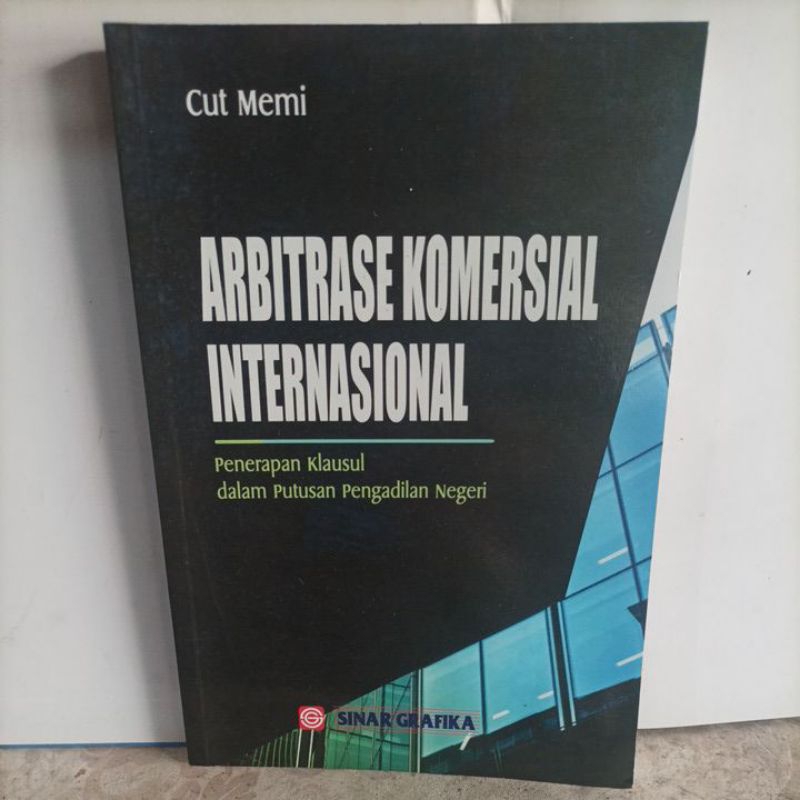 Jual Buku Arbitrase Komersial International Penerapan Klausul Dalam