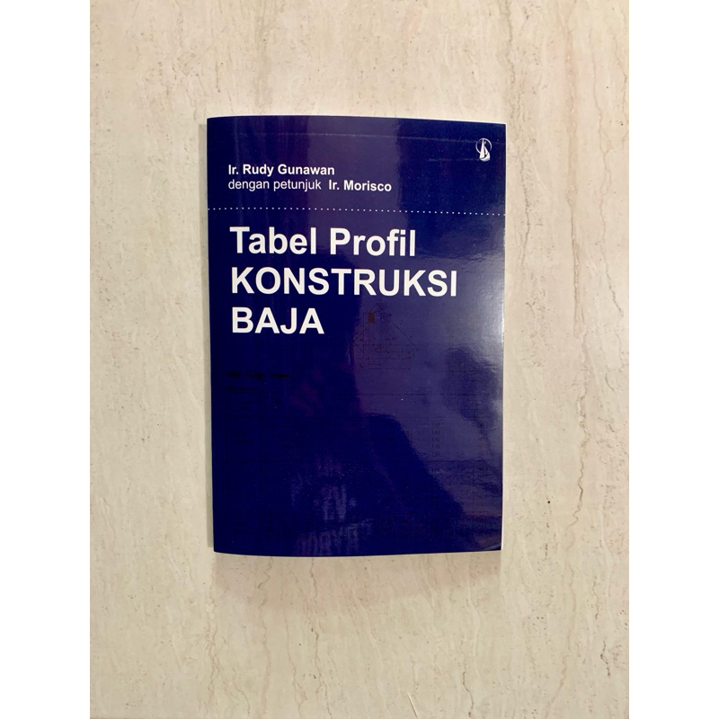 Jual Tabel Profil Konstruksi Baja By Ir. Rudy Gunawan | Shopee Indonesia