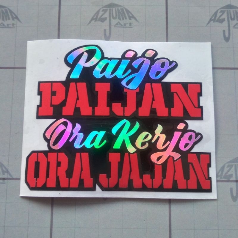 Jual Sticker KATA KATA VIRAL PAIJO PAIJAN ORA KERJO ORA JAJAN | Shopee ...
