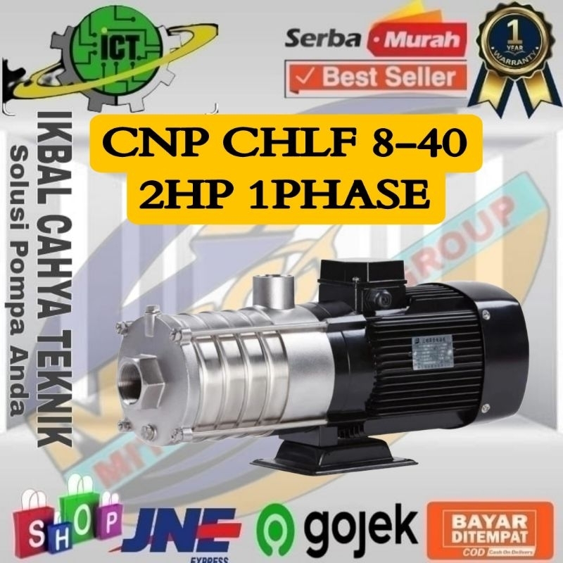 Jual POMPA BOOSTER CNP CHLF 8-40 / 2 HP 1 Phase 220 Volt CENTRIFUGAL ...