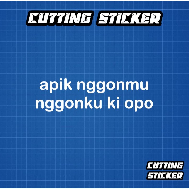 Jual Sticker apik nggonmu nggonku ki opo - stiker kata kata jawa ...