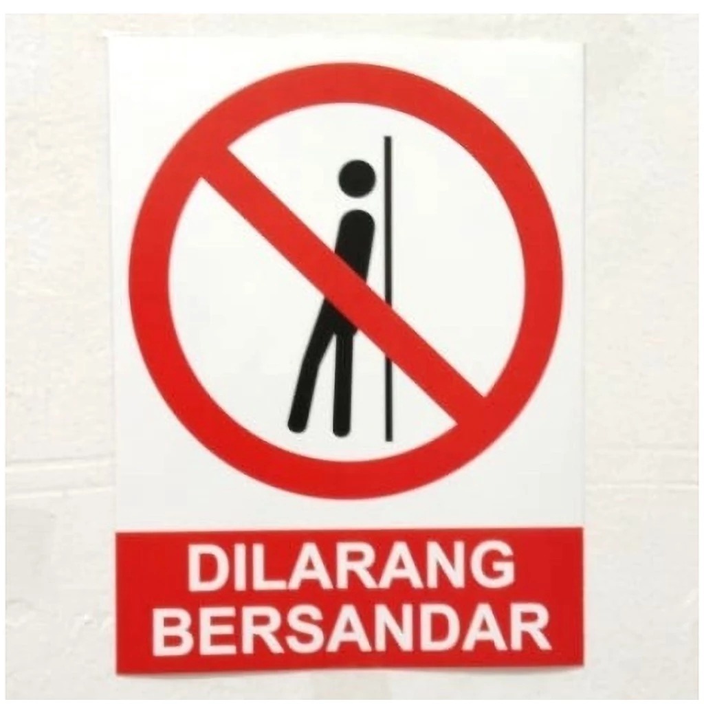 Jual Sign Sticker Dilarang Bersandar K Rambu Safety X Cm