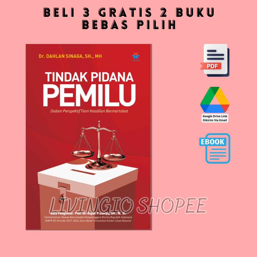 Jual Buku Tindak Pidana Pemilu, Dalam Perspektif Teori Keadilan ...