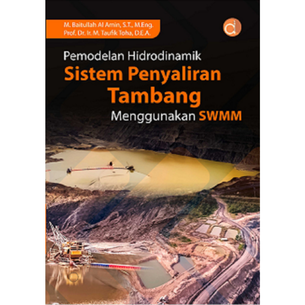 Jual Buku Pemodelan Hidrodinamik Sistem Penyaliran Tambang Menggunakan ...