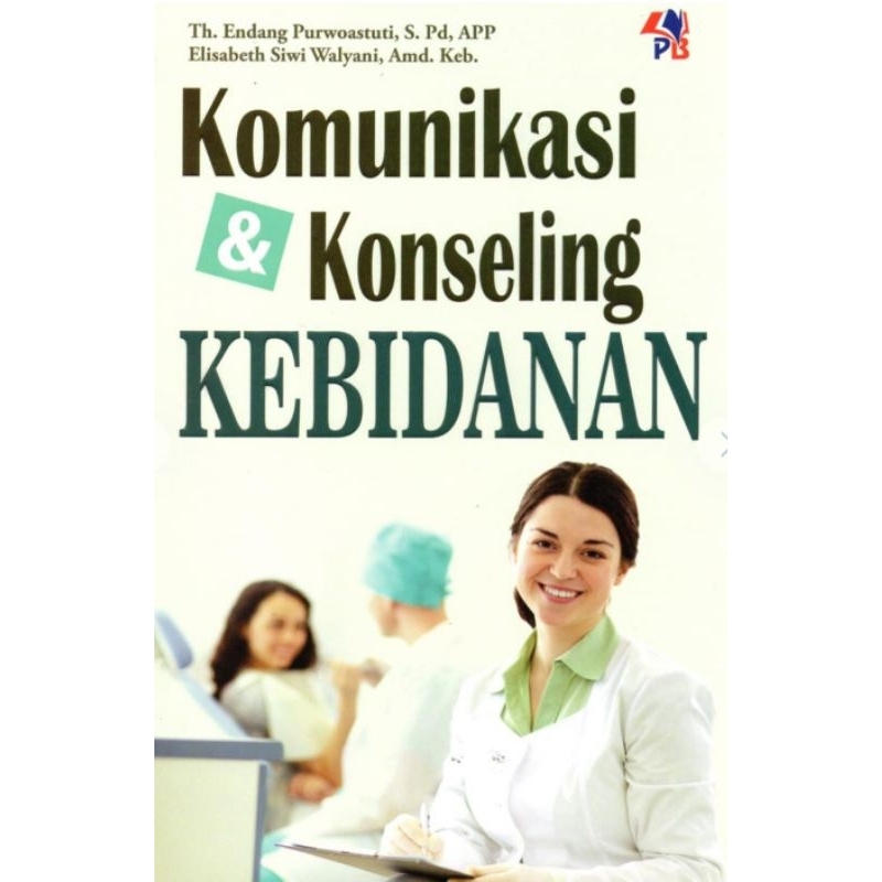 Jual Buku Original: Komunikasi & Konseling Kebidanan ( KOMUNIKASI ...