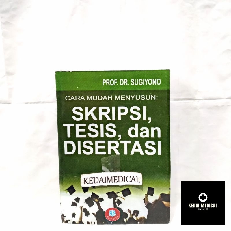 Jual BUKU CARA MUDAH MENYUSUN SKRIPSI, TESIS DAN DISERTASI | SUGIYONO | Shopee Indonesia