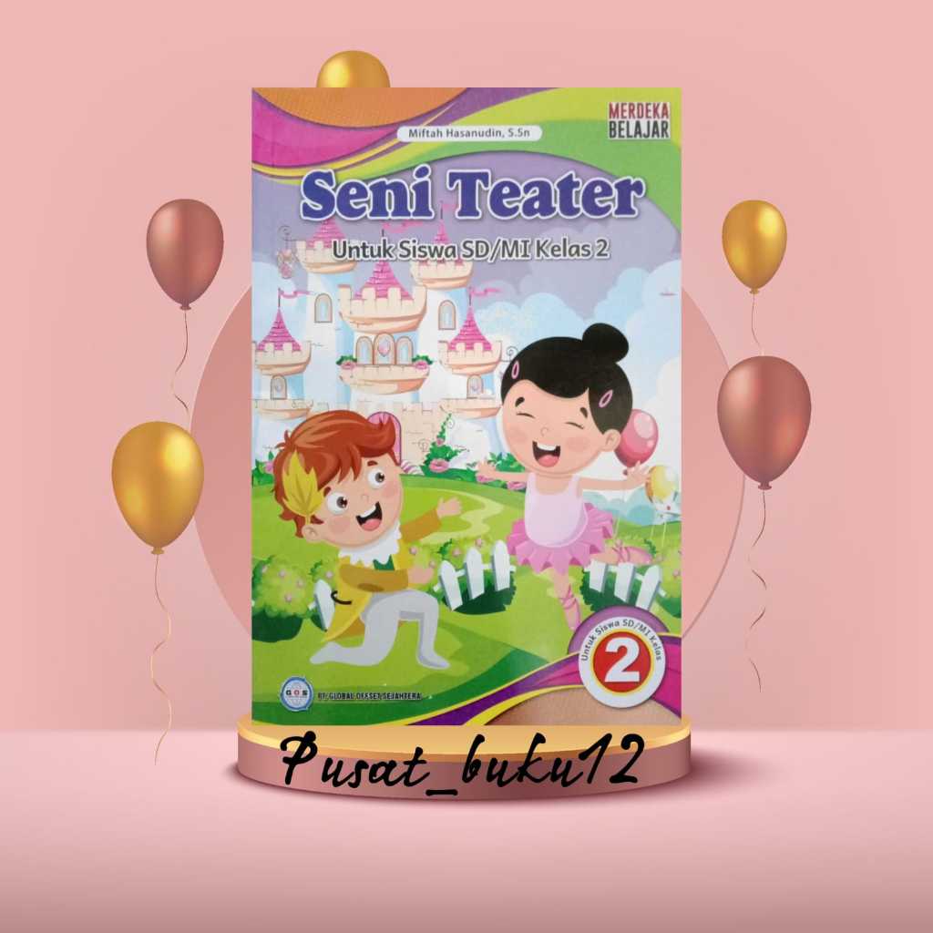 Jual Buku Siswa Seni Teater Kurikulum Penggerak Merdeka Kelas Sd Mi