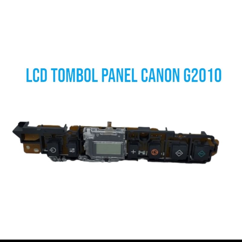 Jual LCD Tombol Panel Canon G2010 Tombol ON OFF Printer Canon G2010 ...
