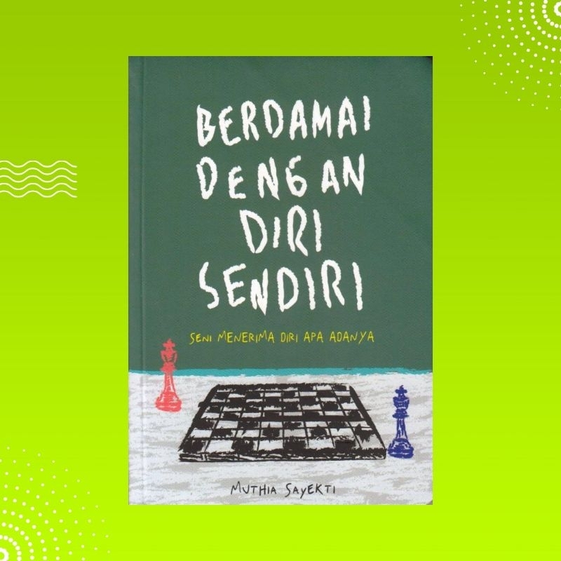 Jual Buku Berdamai Dengan Diri Sendiri Seni Menerima Diri Apa Adanya