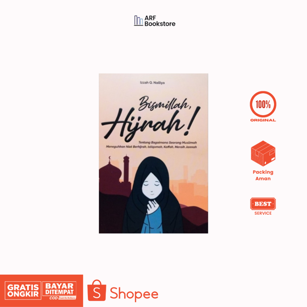 Jual Buku Bismillah, Hijrah! Tentang Bagaimana Seorang Muslimah ...