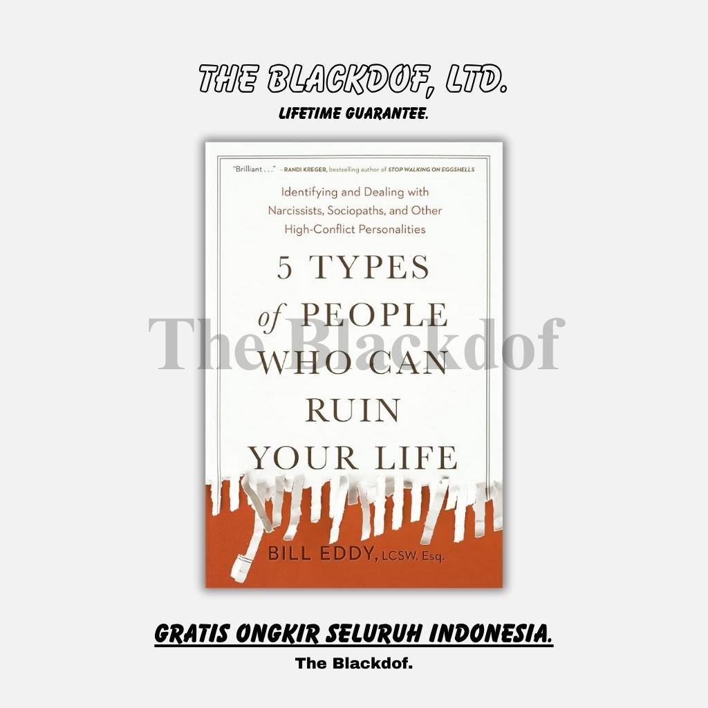 Jual 5 types of people who can ruin your life bill eddy 102