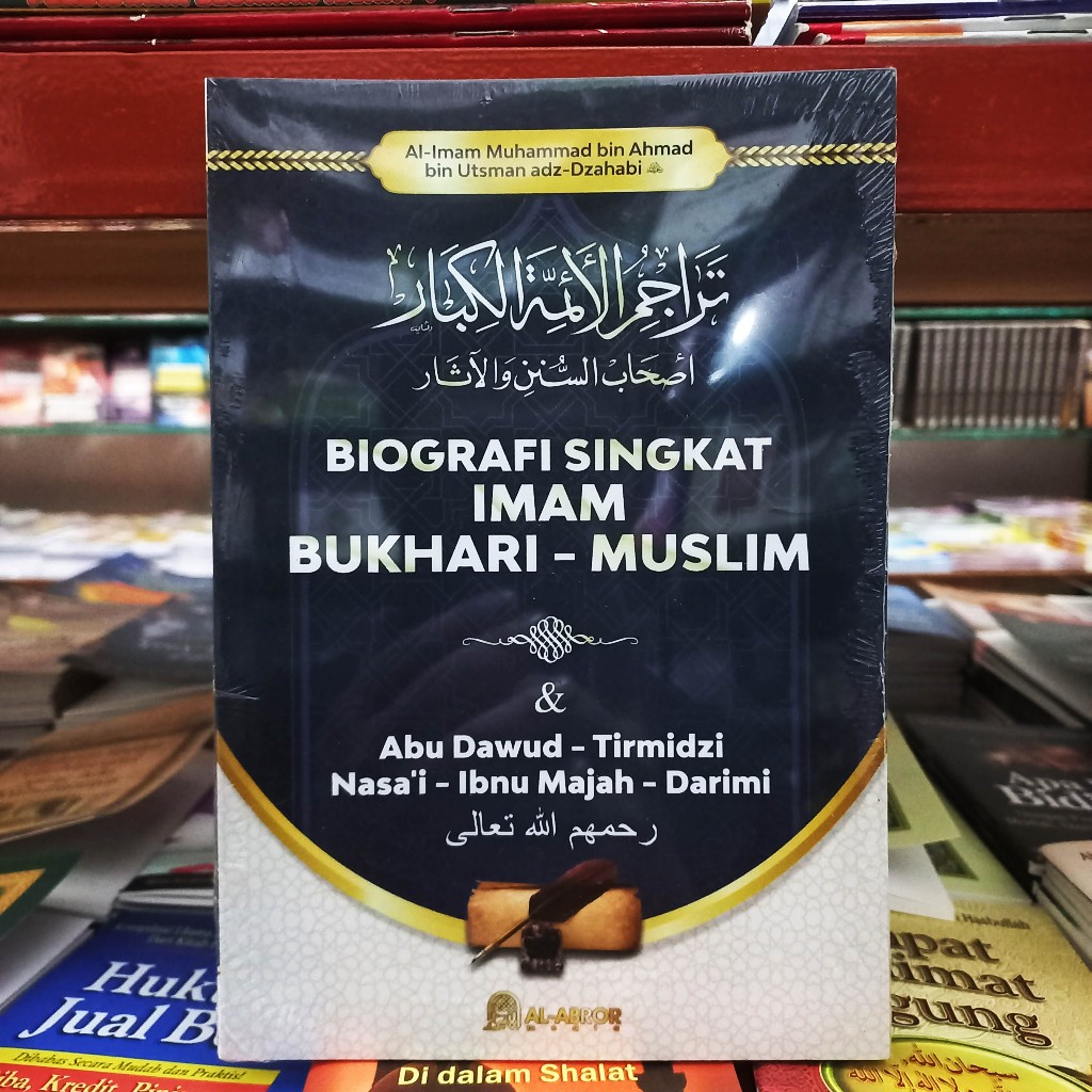 Jual Biografi Singkat Imam Bukhari - Muslim - Al-Imam Muhammad Bin ...