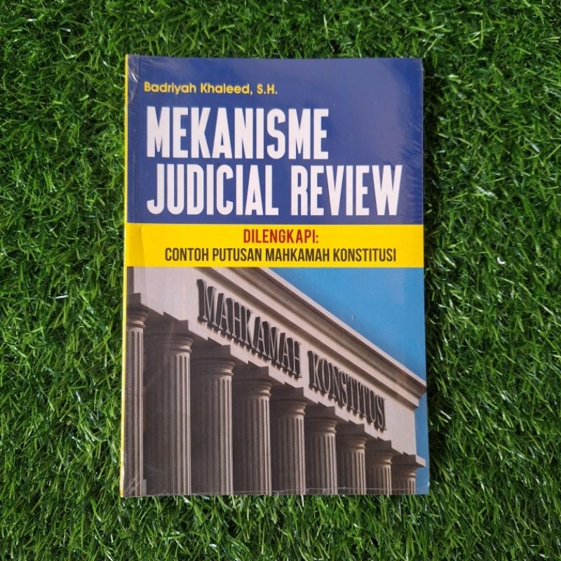 Mekanisme Judicial Review di Mahkamah Konstitusi