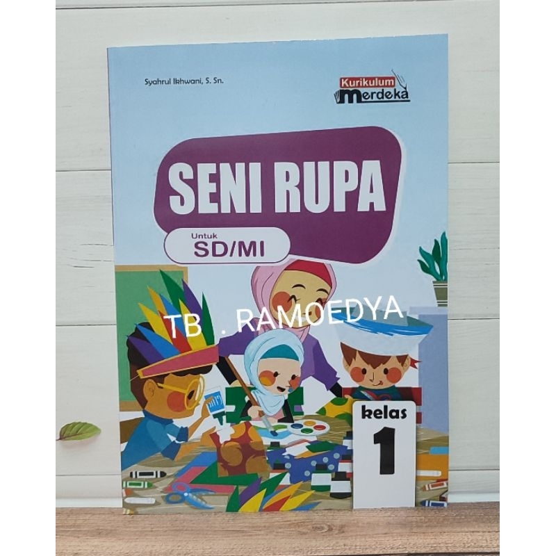 Jual Buku SENI RUPA SD/MI kelas 1 Kurikulum Merdeka Wahana Karya Jaya ...