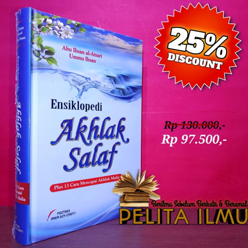 Jual Buku Ensiklopedi Akhlak Salaf - Plus 13 Cara Mencapai Akhlak Mulia ...