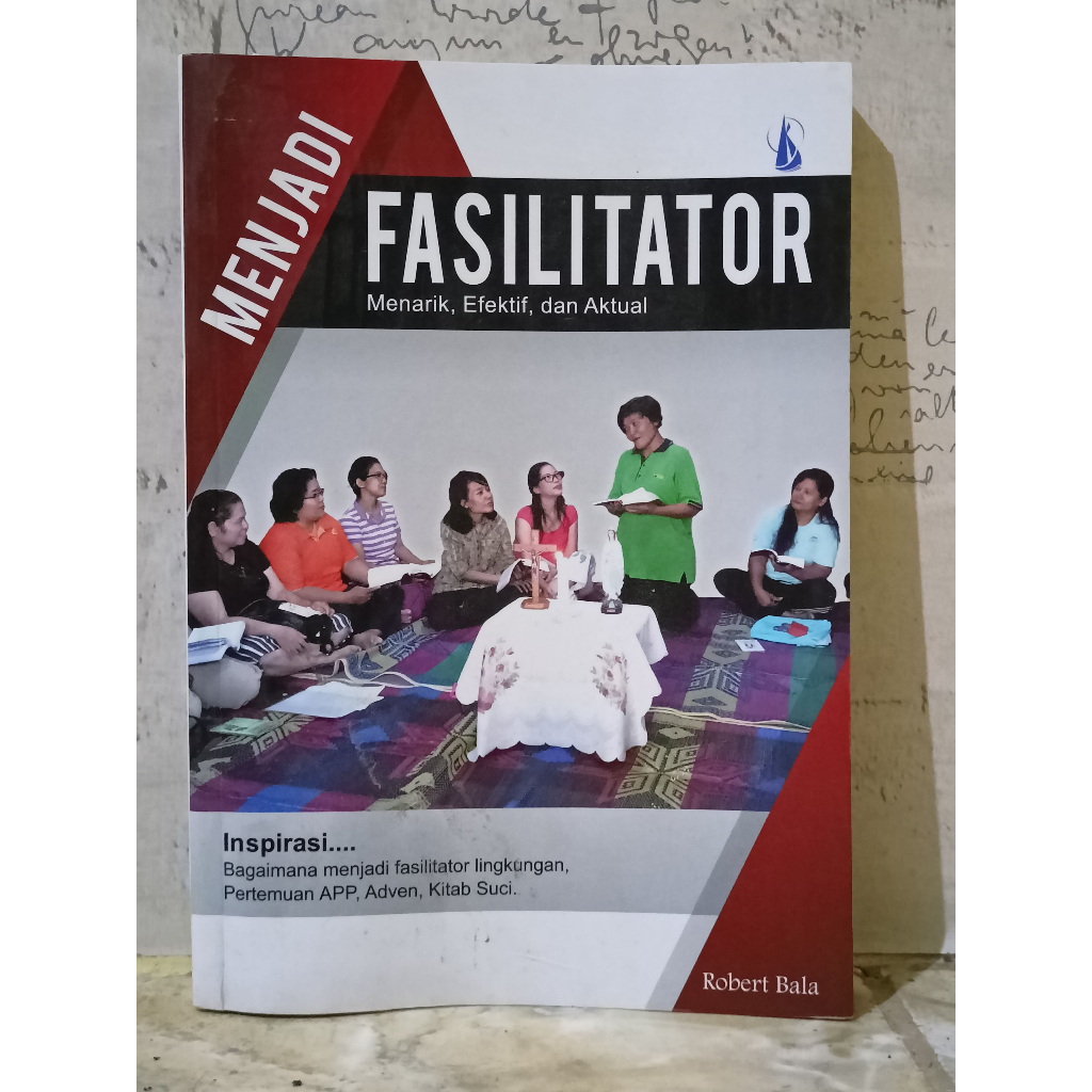 Jual Buku Kristen Katolik Menjadi Fasilitator Menarik Efektif Dan ...