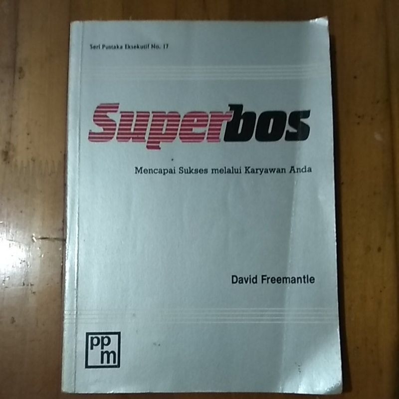 Jual Buku bekas Superbos: Mencapai Sukses melalui Karyawan Anda (1991 ...