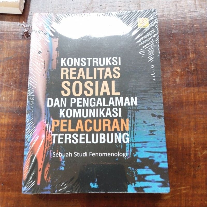 Jual Konstruksi Realitas Sosial Dan Pengalaman Komunikasi Pelacuran ...