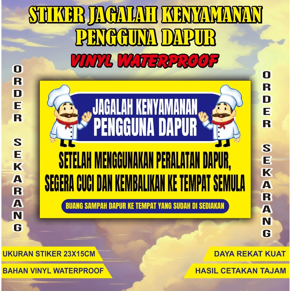 Jual stiker jagalah kenyamanan pengguna dapur - stiker himbauan