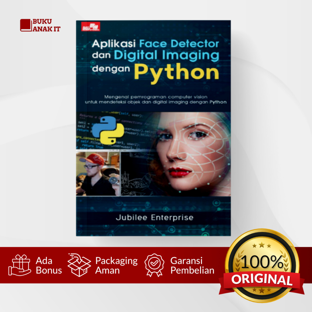 Jual BUKU APLIKASI FACE DETECTOR DAN DIGITAL IMAGING DENGAN PYTHON