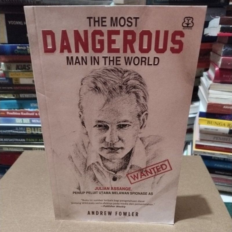 Jual Buku Original The Most Dangerous Man In The World By Andrew Fowler