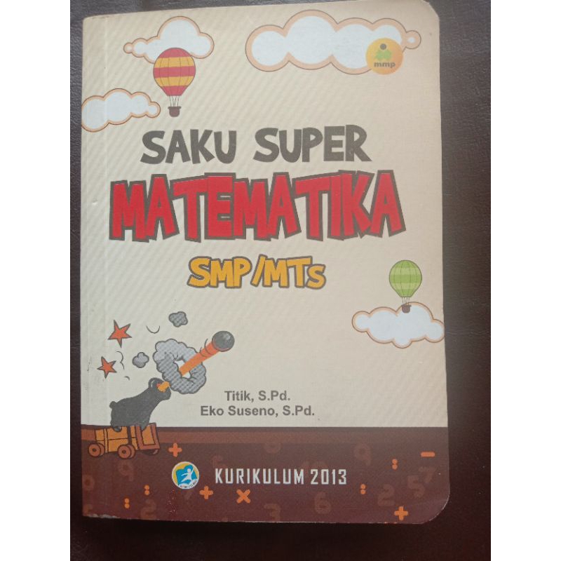 Jual Buku Suku Super Matematika SMP/MTS Kurikulum 2013 Oleh Titik ,S.PD ...