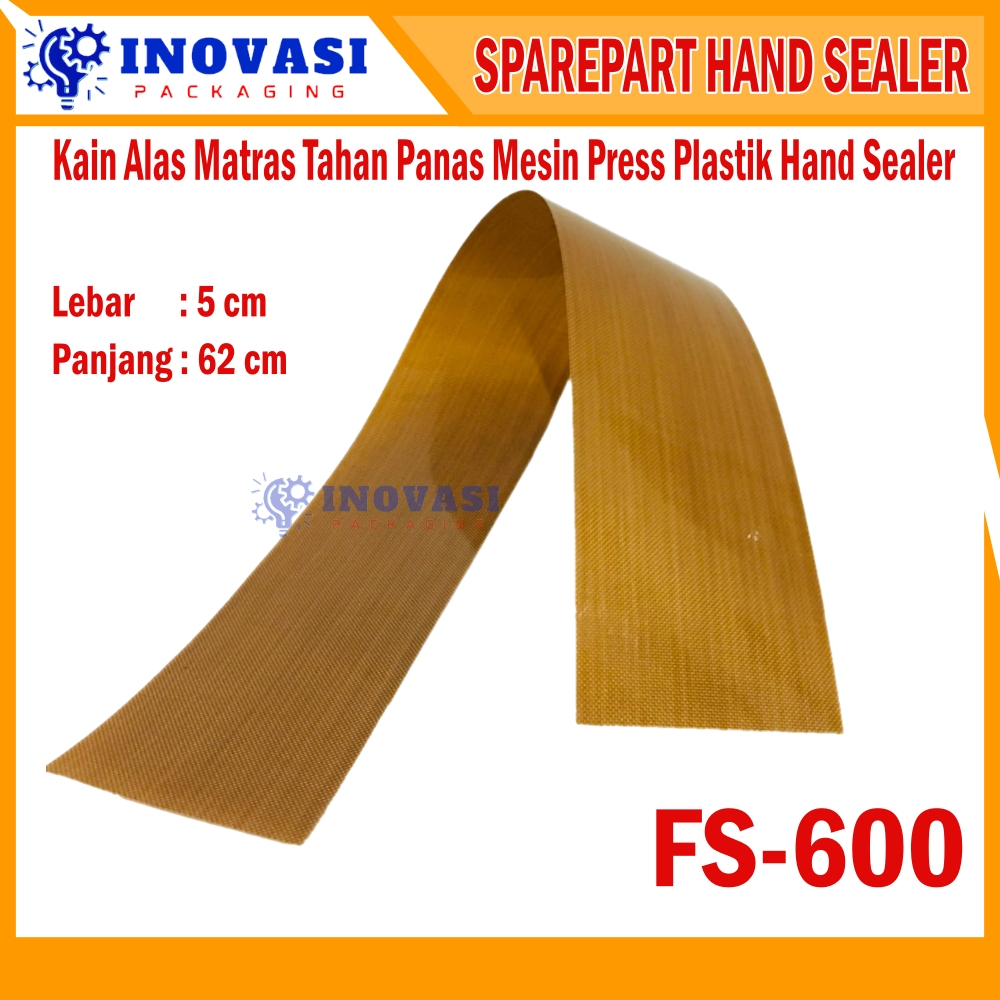 Jual Kain Teflon Tahan Panas FS-600 Sparepart Mesin Hand Sealer ...