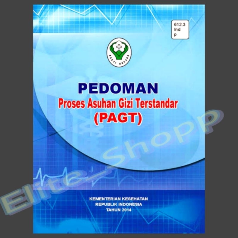 Jual BUKU PEDOMAN Proses Asuhan Gizi Terstandar ( PAGT ) | Shopee Indonesia