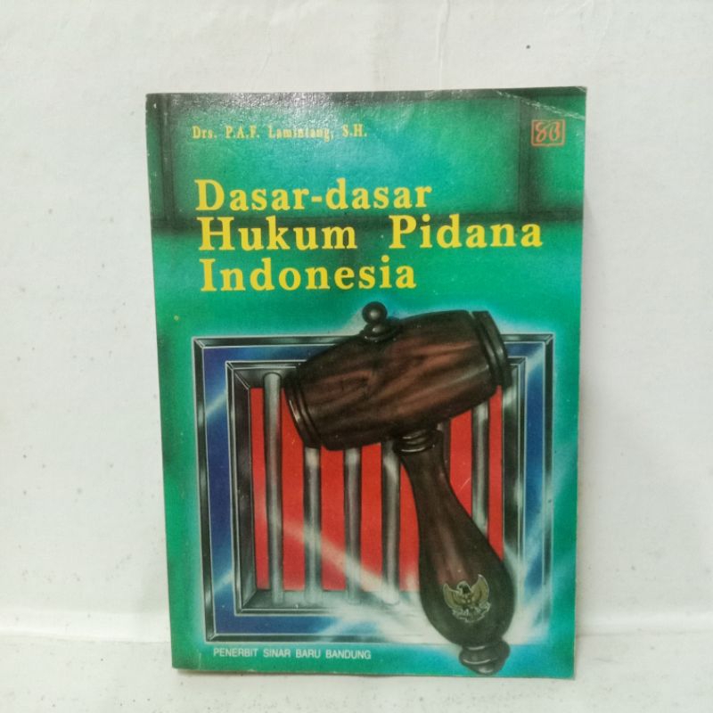 Jual DASAR DASAR HUKUM PIDANA INDONESIA PAF Lamintang Sinar Baru ...