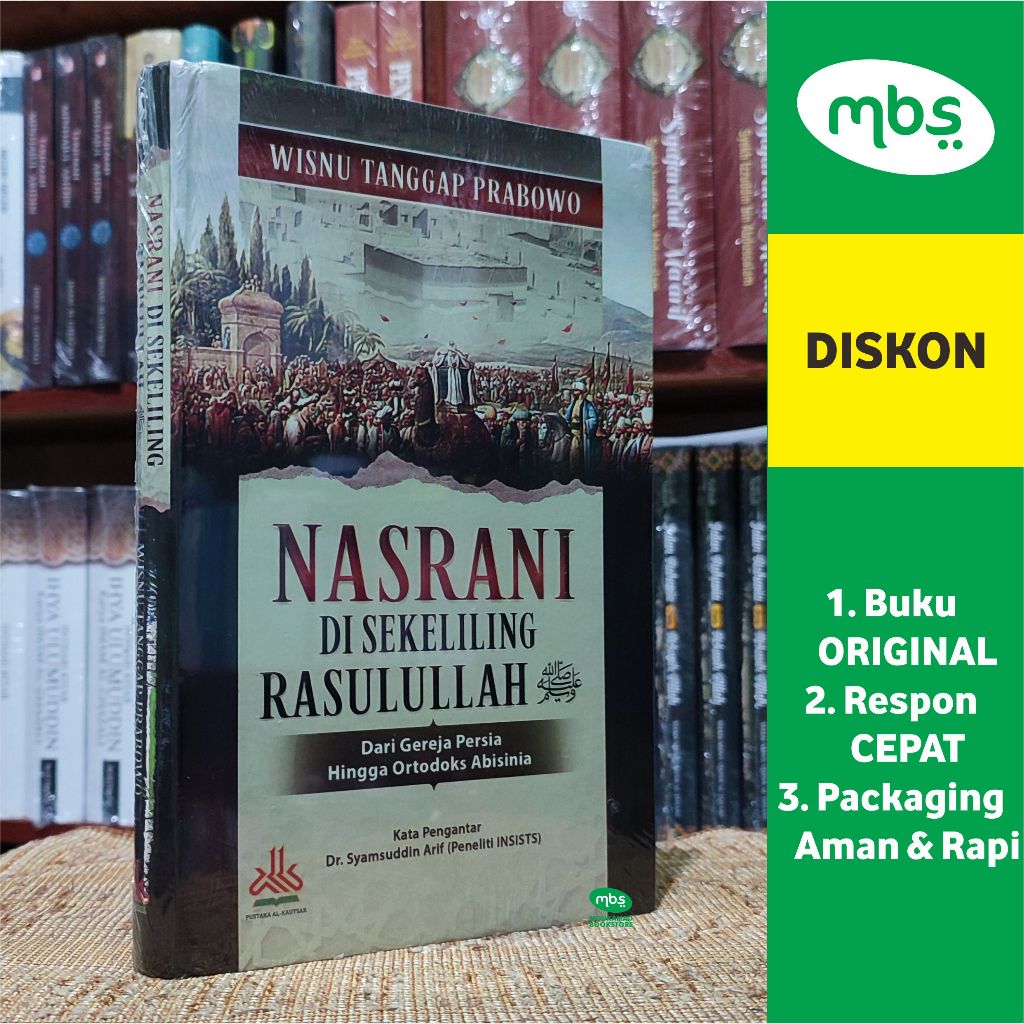 Jual BUKU NASRANI DI SEKELILING RASULULLAH - Dari Gereje Persia Hingga ...