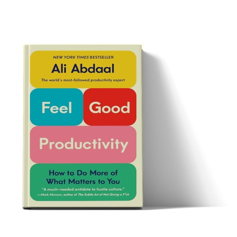 Jual (Eng) Feel Good Productivity By Ali Abdaal | Shopee Indonesia